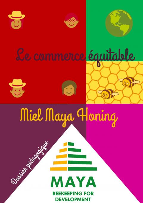 dossier pedagogique le commerce equitable avec miel maya couverture